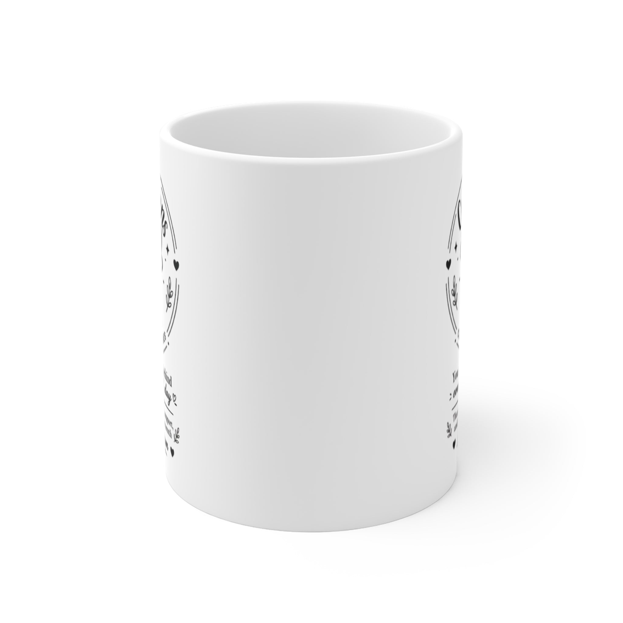 Cool Beans Coffee Mug — "You are the secret behind every beautiful day" Mom Appreciation 11oz