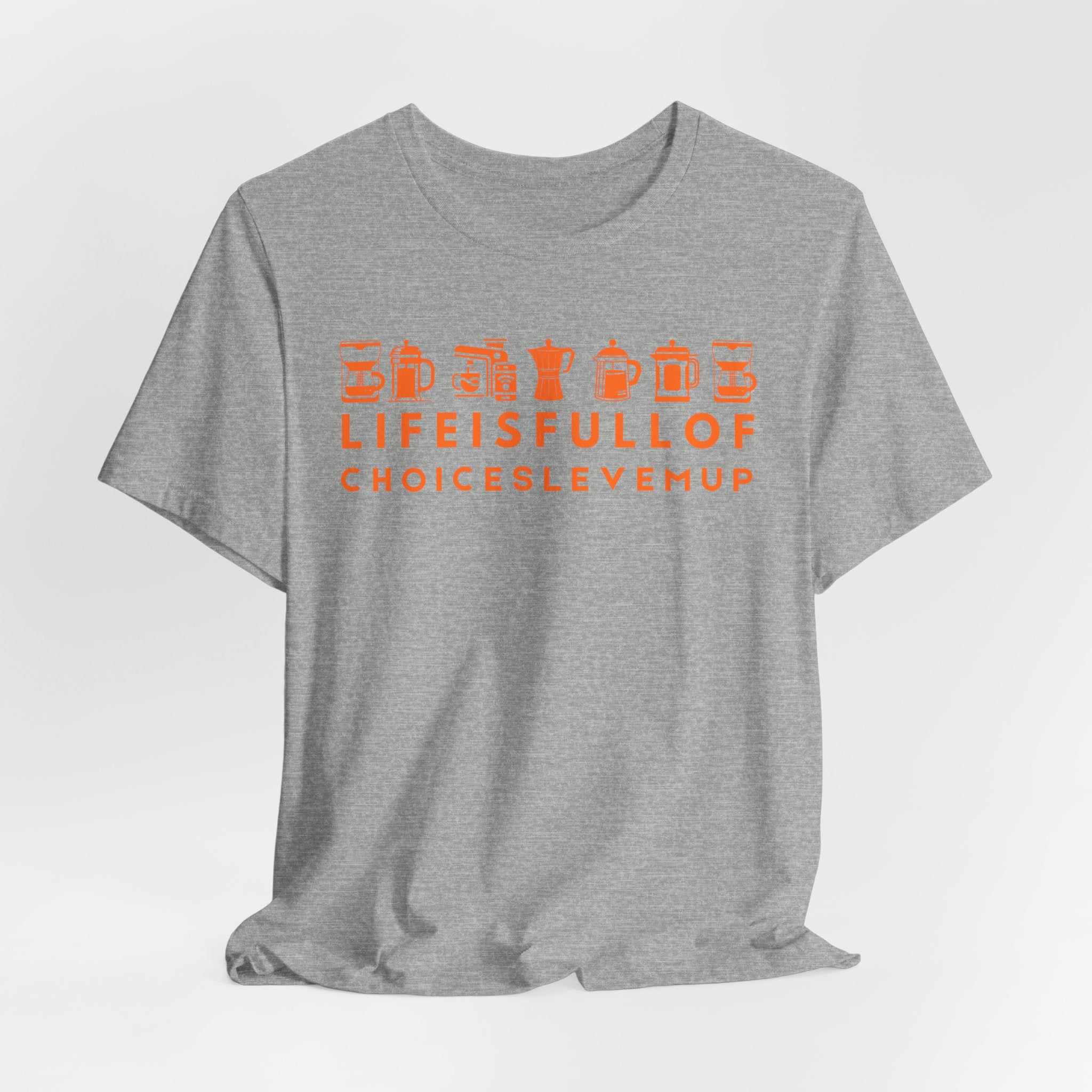 Coffee Choices Graphic Tee — Espresso Lover Unisex Shirt